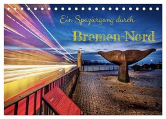 Ein Spaziergang durch Bremen-Nord (Tischkalender 2026 DIN A5 quer), CALVENDO Monatskalender