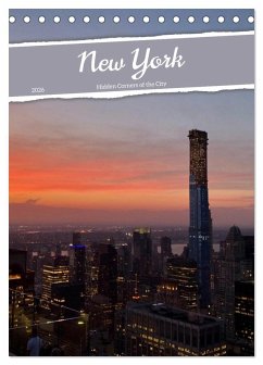 New York - Hidden Corners of the City (Desk Calendar 2026 DIN A5 portrait), CALVENDO 12 Month DeskCalendar