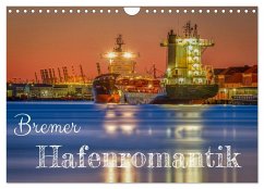 Bremer Hafenromantik (Wandkalender 2026 DIN A4 quer), CALVENDO Monatskalender Bremer Hafenromantik (Wandkalender 2026 DIN A4 quer), CALVENDO Monatskalender