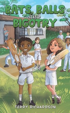 Bats, Balls and Bigotry - Richardson, Terry