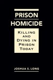 Prison Homicide Prison Homicide