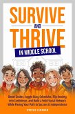 Survive and Thrive in Middle School (eBook, ePUB)