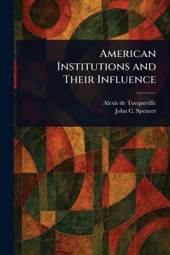 Cover American Institutions and Their Influence