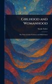 Girlhood and Womanhood Girlhood and Womanhood