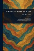 Brittany & Its Byways Brittany & Its Byways