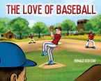 The Love of Baseball