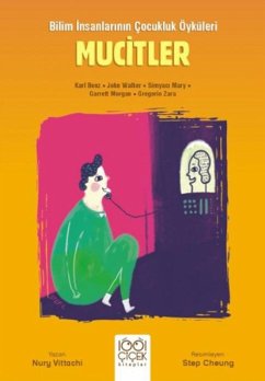 Cover Bilim Insanlarinin Cocukluk Öyküleri - Mucitler