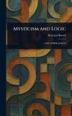 Mysticism and Logic Mysticism and Logic