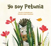 Yo Soy Petunia / I Am Petunia Yo Soy Petunia / I Am Petunia