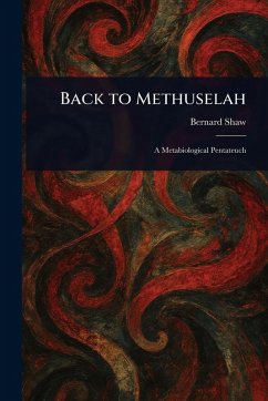 Back to Methuselah - Shaw, Bernard