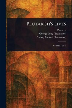Plutarch's Lives - Plutarch; Long, George; Stewart, Aubrey
