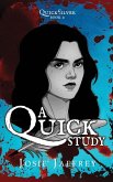 A Quick Study A Quick Study