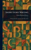 Short Story Writing Short Story Writing