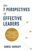 7 Perspectives of Effective Leaders 7 Perspectives of Effective Leaders