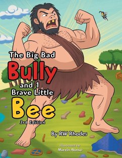 Cover The Big Bad Bully and 1 Brave Little Bee