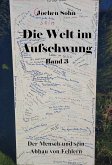 Die Welt im Aufschwung - Band 3 Die Welt im Aufschwung - Band 3