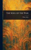 The Soul of the War The Soul of the War