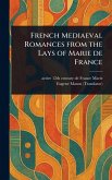 French Mediaeval Romances From the Lays of Marie De France French Mediaeval Romances From the Lays of Marie De France