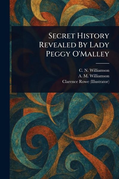 Secret History Revealed By Lady Peggy O'Malley
