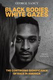 Black Bodies, White Gazes Black Bodies, White Gazes