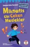 Kikirdayan Meslekler 1 - Miknatis Gibi Ceken Meslekler Kikirdayan Meslekler 1 - Miknatis Gibi Ceken Meslekler