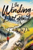 The Winding Dirt Road The Winding Dirt Road