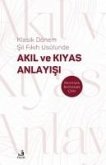 Klasik Dönem Sii Fikih Usulünde Akil ve Kiyas Anlayisi Klasik Dönem Sii Fikih Usulünde Akil ve Kiyas Anlayisi
