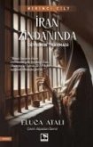 Iran Zindaninda - Devrimin Travmasi Iran Zindaninda - Devrimin Travmasi