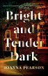 Bright and Tender Dark - Bild 1