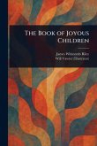 The Book of Joyous Children The Book of Joyous Children