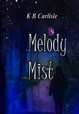 A Melody in the Mist A Melody in the Mist