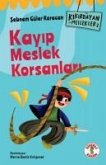 Kikirdayan Meslekler 2 - Kayip Meslek Korsanlari Kikirdayan Meslekler 2 - Kayip Meslek Korsanlari