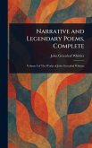 Narrative and Legendary Poems, Complete Narrative and Legendary Poems, Complete