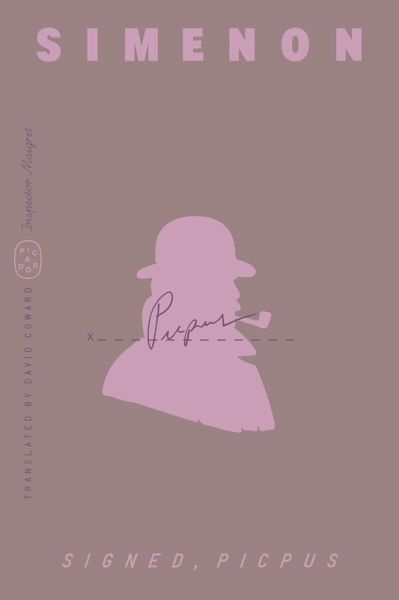 Signed, Picpus (Inspector Maigret)