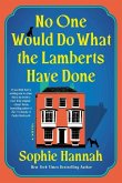 No One Would Do What the Lamberts Have Done No One Would Do What the Lamberts Have Done