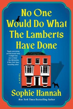 No One Would Do What the Lamberts Have Done - Hannah, Sophie
