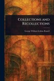 Collections and Recollections Collections and Recollections
