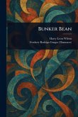 Bunker Bean Bunker Bean