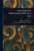 Treatises on Friendship and Old Age Treatises on Friendship and Old Age