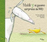 Muddle Y El Gusano Sorpresa / Muddle & Mo's Worm Surprise Muddle Y El Gusano Sorpresa / Muddle & Mo's Worm Surprise