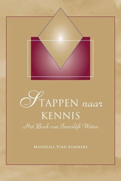 Stappen naar Kennis (Steps to Knowledge - Dutch Edition) - Summers, Marshall Vian