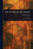 The Story of My Heart The Story of My Heart