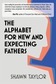 The Alphabet For New And Expecting Fathers The Alphabet For New And Expecting Fathers