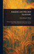 American Negro Slavery - Bild 1