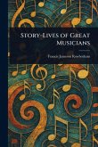 Story-Lives of Great Musicians Story-Lives of Great Musicians