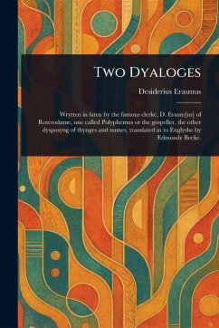 Two Dyaloges - Erasmus, Desiderius Two Dyaloges - Erasmus, Desiderius