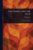 The Damsel and the Sage The Damsel and the Sage