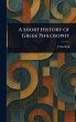 A Short History of Greek Philosophy - Bild 1