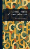 Classic French Course in English Classic French Course in English
