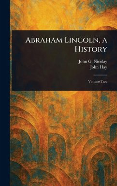 Cover Abraham Lincoln, a History